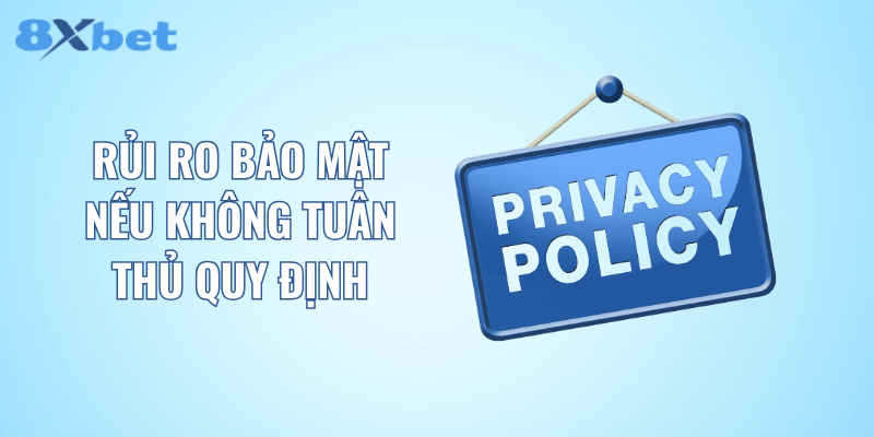Rủi ro bảo mật nếu không tuân thủ quy định